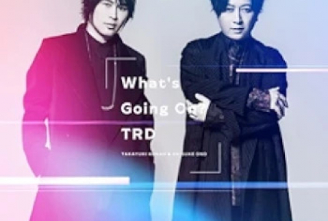 [Album] TRD (Takayuki Kondo & Daisuke Ono – What’s Going On? (2024.06.26/MP3/RAR)