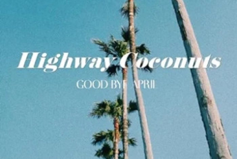 [Single] GOOD BYE APRIL – Highway Coconuts (2024.04.17/FLAC/RAR)