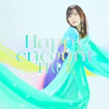 [Single] TRUE (唐沢美帆) – Happy encount (2022.01.26/FLAC 24bit Lossless/RAR)