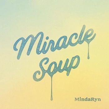 [Single] MindaRyn – Miracle soup (2024.06.22/MP3 + Flac/RAR)