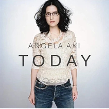 [Album] Angela Aki (アンジェラ・アキ) – TODAY (2007.09.19/FLAC 24bit Lossless/RAR)