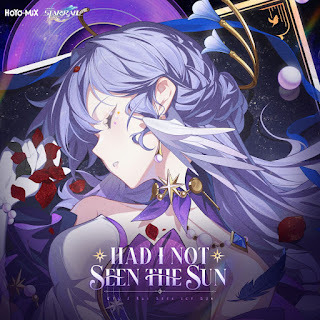 [Single] Honkai Star Rail: Robin (Chevy) – Had I Not Seen the Sun (2024.06.19/MP3/RAR)