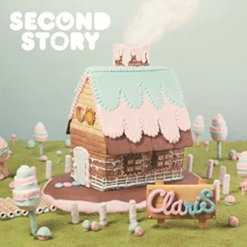 [Album] ClariS – Second Story (2013.06.26/Flac/RAR)