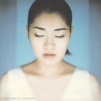 [Album] 坂本美雨 – Aquascape (1998/Flac/RAR)