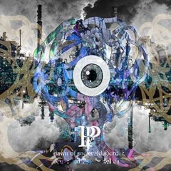 [Single] Paranoid Psychedelica – dawn of society “dis” order (2023.06.14/MP3 + Hi-Res FLAC/RAR)