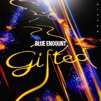 [Single] BLUE ENCOUNT – gifted (2024.06.19/MP3 + Hi-Res FLAC/RAR)