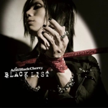 [Album] Acid Black Cherry – Black List (2008.02.20/Flac/RAR)