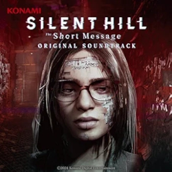 [Album] SILENT HILL: The Short Message ORIGINAL SOUNDTRACK (2024.05.13/MP3/RAR)