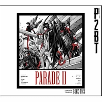 [Album] V.A. – Parade II ~Respective Tracks of Buck-Tick~ (2012.07.04/Flac/RAR)