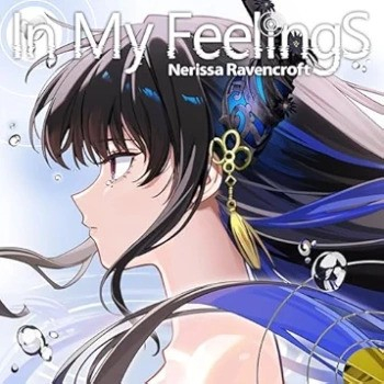 [Single] Nerissa Ravencroft – In My Feelings (2024.08.08/MP3 + Flac/RAR)