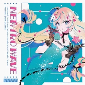 [Single] ダズビー (Dazbee) – NEWTRO WAVE (2024.05.22/FLAC 24bit Lossless/RAR)