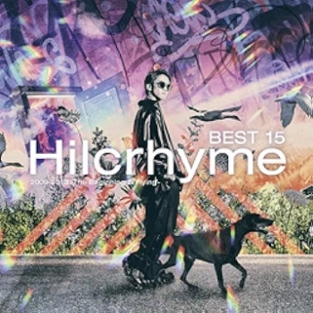 [Album] Hilcrhyme – Best 15 2009-2013 -The Beginning & Flying – (2024.05.29/MP3 + Flac/RAR)